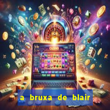 a bruxa de blair 1999 filme completo dublado